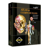 Atlas Del Cuerpo Humano Anatomía Fisiología - Edición 2022