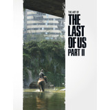 El Arte De The Last Of Us Part Ii Versión En Inglés