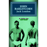 Libro: John Barleycorn (el Doctor Sax Beat & Books) (spanish