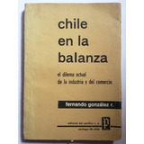 Chile En La Balanza/ Editorial Pacífico/ Año 1960