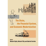 The State, The Financial System And Economic Modernizatio...