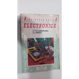 Electrónica 1 El Laboratorio Básico Nueva Lente 1986