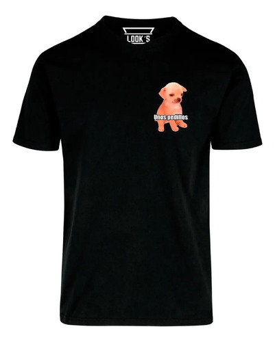 Playera Perrito Unos Pedillos Meme