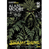 Saga De Swamp Thing Libro 04 - Totleben, Moore Y Otros