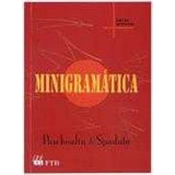 Livro Minigramática (edição Renovada) - Paschoalin, Maria Aparecida / Spadoto, Neusa Terezinha [2010]