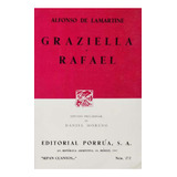 Graziella · Rafael: No, De Lamartine, Alfonso De., Vol. 1. Editorial Porrua, Tapa Pasta Blanda, Edición 3 En Español, 1987