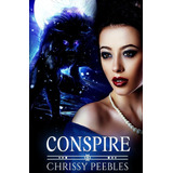 Libro: Conspire - Book 9 (the Crush Saga)