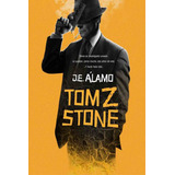 Tom Z Stone - J. E. Álamo - Dolmen