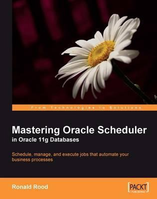 Libro Mastering Oracle Scheduler In Oracle 11g Databases ...