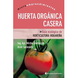 Huerta Organica Casera Microemprendimientos - Continente