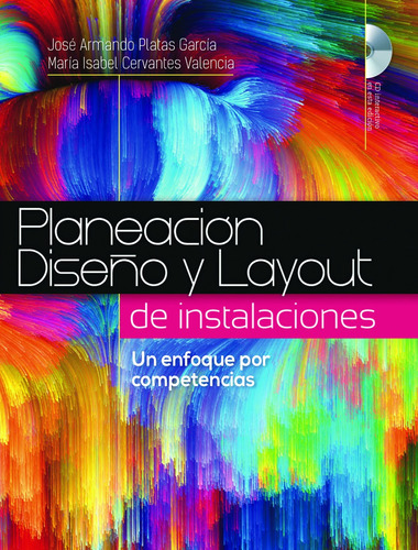 Planeación Y Diseño Y Layout De Instalaciones, De Platas, José. Grupo Editorial Patria, Tapa Blanda En Español, 2014