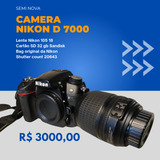 Câmera Nikon D7000 + Lente