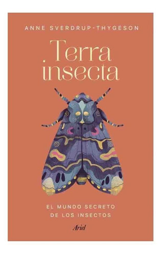 Terra Insecta - Anne Sverdrup-thygeson