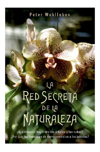 La Red Secreta De La Naturaleza