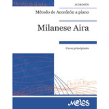 Metodo De Acordeon A Piano: Curso Principiante