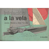 Iniciación A La Vela James Moore Alan Turvey