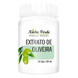 Extrato De Oliveira 500mg 60 Cápsulas - Ninho Verde