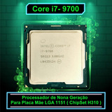 Processador Core I7 9700 3.00ghz Lga 1151 (h310) Sem Coler