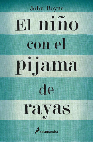 El Niño Con El Pijama De Rayas, De Boyne, John. Serie Salamandra Editorial Salamandra, Tapa Blanda En Español, 2020