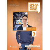Speak Your Mind 3 - Student's Book + App + Digital Workbook