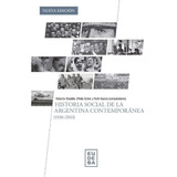 Historia Social De La Argentina Contemporanea 1930-2003 N/ed