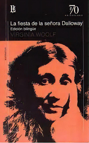 La Fiesta De La Señora Dalloway: Narrativa - Edición Bilingüe, De Woolf, Virginia. Serie N/a, Vol. Volumen Unico. Editorial Losada, Tapa Blanda, Edición 1 En Español, 2023