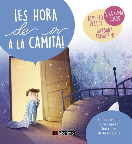 Libro: ¡es Hora De Ir A La Camita!. Pellai, Alberto/tamborin