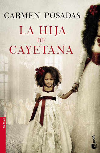 La Hija De Cayetana, De Carmen Posadas. Editorial Booket En Español