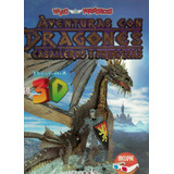 Aventuras Con Dragones, Caballeros Y Princesas En Ultra 3d, De Atsoram, Jose. Editorial Latinbooks En Español