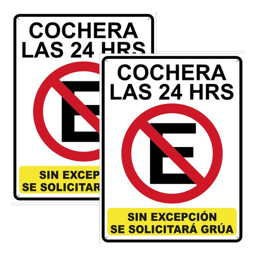 Paq. 2 Letreros Cochera Las 24 Hrs, Se Solicitará Grúa, No E