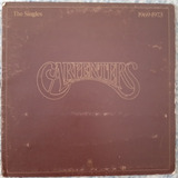 Lp Carpenters  The Singles 1969-1973 Vinil Vg+ 1973 Imp. Us