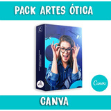 Pack Óticas Editável Direto No Canva + 40 Artes + Bônus 