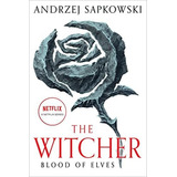 Blood Of Elves (the Witcher, 3), De Sapkowski, Andrzej. Editorial Orbit, Tapa Blanda En Inglés, 2022