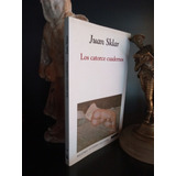 Los Catorce Cuadernos - Juan Sklar - Novela