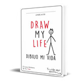 Draw My Life, De Vv. Aa.. Editorial Magazzini Salani, Tapa Blanda En Español, 2020