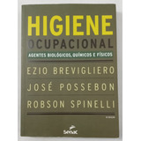 Livro Higiene Ocupacional - Agentes Biológicos, Químicos E Físicos