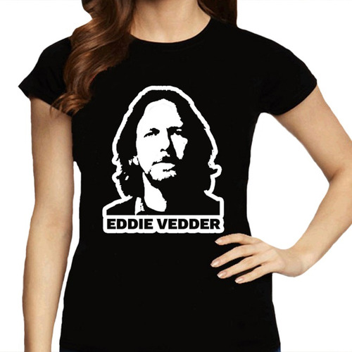 Camiseta Feminina Pearl Jam Eddie Vedder -100% Algodão