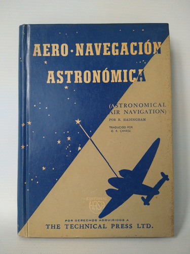 Aero Navegación Astronómica R. Hadingham Technical Press