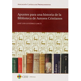 Libro Apuntes Para Una Historia De La Biblioteca D  De Gutie