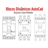 Bloco Dinâmico Auto Cad Disjuntor Caixa Moldada