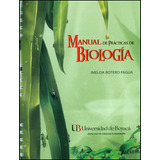 Manual De Prácticas De Biología, De Imelda Botero Fagua. Editorial U. De Boyacá, Tapa Blanda, Edición 2013 En Español