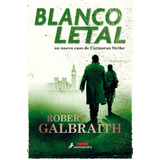 Blanco Letal - Robert Galbraith