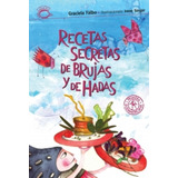 Recetas Secretas De Brujas Y De Hadas - Sudamericana