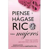 Libro : Piense Y Hagase Rico Para Mujeres / Think And Grow.