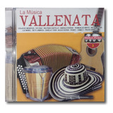 La Música Vallenata - Cd