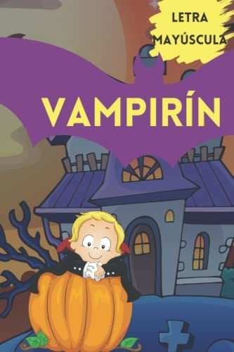 Libro : Vampirin Un Precioso Libro Infantil Para Aprender A