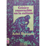 Crisis Y Renovación En La Cultura Ariel Bignami Usado * 