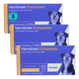 Kit Vermífugo Vermivet Composto Biovet 600mg 4 Comp C/ 3 Un.