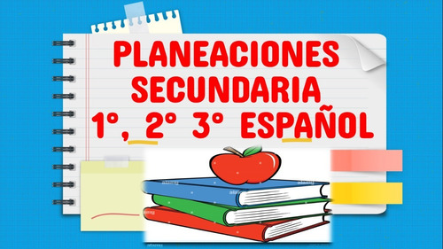 Planeaciones Secundaria Español Ciclo 2022-2023