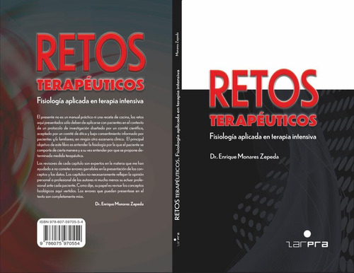 Retos Terapéuticos. Fisiología Aplicada En Terapia Intensiva